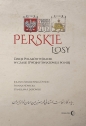 Perskie losy. Dzieje Polaków w Iranie w czasie II wojny światowej i po niej - Jolanta Sierakowska-Dyndo, Ivonna Nowicka, Stanisław Adam Jaśkowski