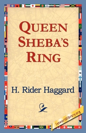 Queen Sheba's Ring - Haggard H. Rider
