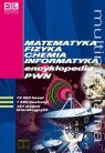 Matematyka fizyka chemia informatyka Multimedialna encyklopedia PWN