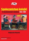 Społeczeństwo kolejki O doświadczeniach niedoboru 1945-1989 Mazurek Małgorzata