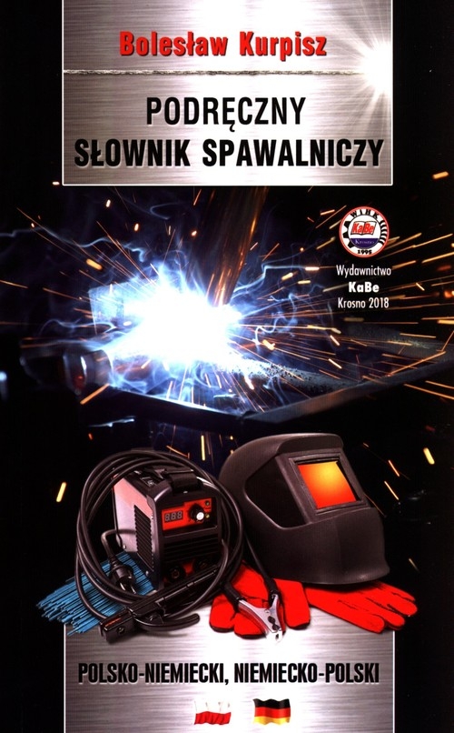 Podręczny słownik spawalniczy polsko-niemiecki niemiecko-polski