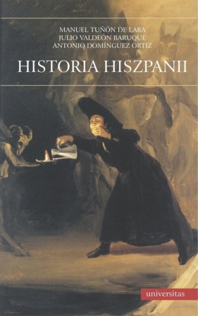 Historia Hiszpanii - Antonio Dominguez Ortiz, Manuel Tuñón de Lara, Julio Valdeón Baruque