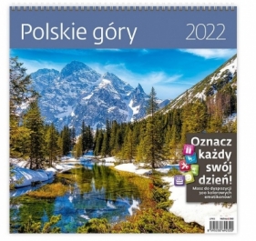 Kalendarz 30 x 30 z naklejkami. Polskie góry 2022
