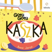 Gotu, Gotu . Kaszka - Jaroń Anna