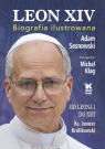 Leon XIV. Biografia ilustrowana Adam Sosnowski, Janusz Królikowski, Michał Klag