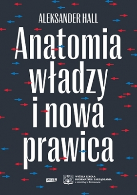 Anatomia władzy i nowa prawica - Aleksander Hall