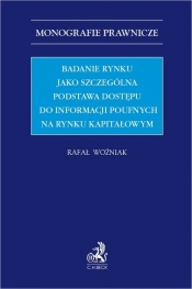 Badanie rynku jako szczególna podstawa dostępu do informacji poufnych na rynku kapitałowym - dr Rafał Woźniak