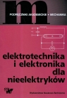 Elektrotechnika i elektronika dla nieelektryków  Hempowicz Paweł, Kiełsznia Robert, Piłatowicz Andrzej i inni