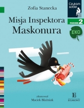 Czytam sobie Eko. Misja inspektora Maskonura. Poziom 2 - Zofia Stanecka