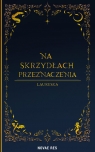  Na skrzydłach przeznaczenia