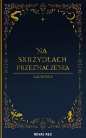 Na skrzydłach przeznaczenia - Laureska