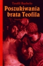 Poszukiwania brata Teofila - Teofil Barbelo