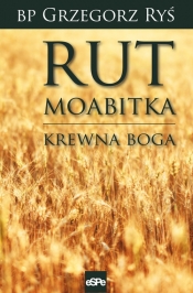 Rut Moabitka - Ryś Grzegorz