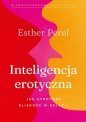 Inteligencja erotyczna - Esther Perel
