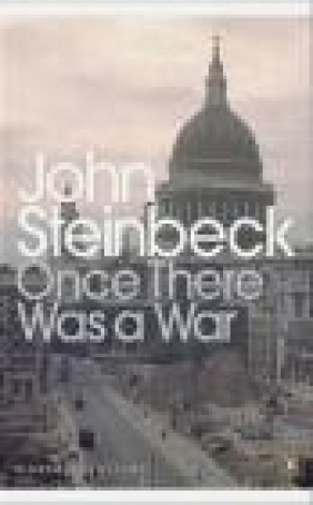 Once There Was a War John Steinbeck