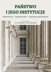 Państwo i jego instytucje Konstytucja sądownictwo