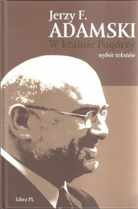 W krainie Pogórzy - Adamski Jerzy F.<br />