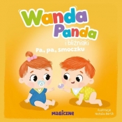 Wanda Panda i bliźniaki. Pa, pa, smoczku! - Opracowanie zbiorowe