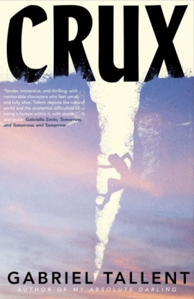 Crux - Gabriel Tallent