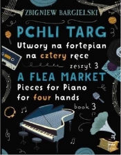 Pchli Targ.Utwory na fortepian, na cztery ręce z.3