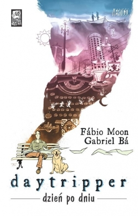 Daytripper Dzień po dniu - Ba Gabriel, Moon Fabio
