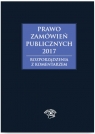 Prawo zamówień publicznych 2017 Rozporządzenia z komentarzem Gawrońska Baran Andrzela, Agata Hryc-Ląd