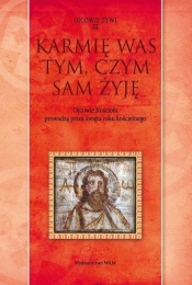 Karmię was tym, czym sam żyję - Marek Starowieyski