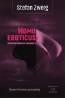 Klasyka literatury angielskiej. Homo eroticus. Historia Giacomo Casanovy Zweig Stefan