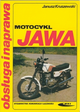 Motocykl Jawa. Obsługa i naprawa - Janusz Kruszewski