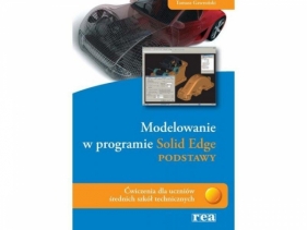 Modelowanie w programie Solid Edge Podstawy - Tomasz Gawroński