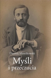 Myśli i przeczucia - Dmitrij Mereżkowski