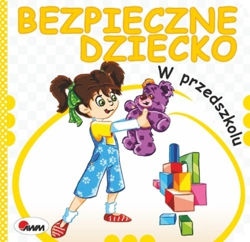 Bezpieczne dziecko W przedszkolu