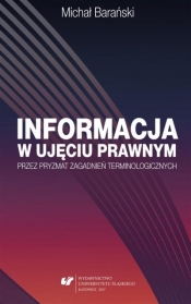Informacja w ujęciu prawnym przez pryzmat... - Michał Barański