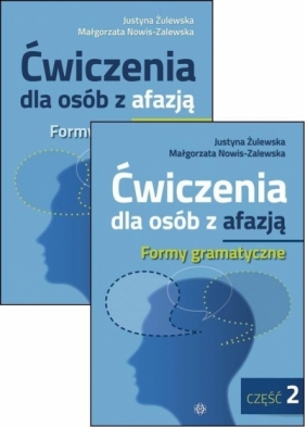 Ćw. dla osób z afazją. Formy gramatyczne cz.1-2 - Justyna Żulewska, Małgorzata Nowis-Zalewska