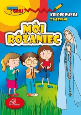 Mój różaniec. Kolorowanka z zabawami - Opracowanie zbiorowe