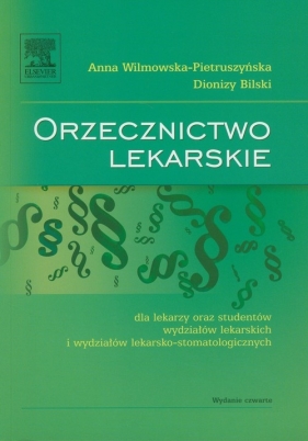 Orzecznictwo lekarskie - Anna Wilimowska-Pietruszyńska, Dionizy Bilski