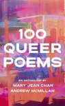 100 Queer Poems Chan Mary Jean, McMillan Andrew
