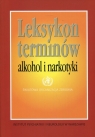 Leksykon terminów alkohol i narkotyki