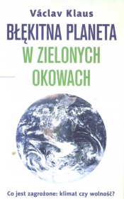 Błękitna planeta w zielonych okowach