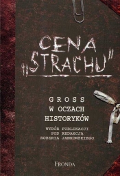 Cena Strachu Gross w oczach historyków