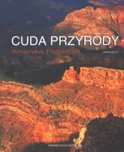 Cuda Przyrody. Ameryka Północna