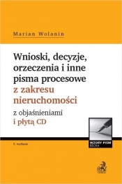 Wnioski decyzje orzeczenia i inne pisma procesowe z zakresu nieruchomości z objaśnieniami i płytą
