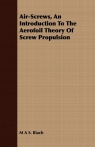 Air-Screws, an Introduction to the Aerofoil Theory of Screw Propulsion Riach M. A. S.