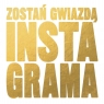 Zostań gwiazdą Instagrama