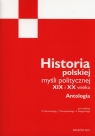 Historia polskiej myśli politycznej XIX i XX
