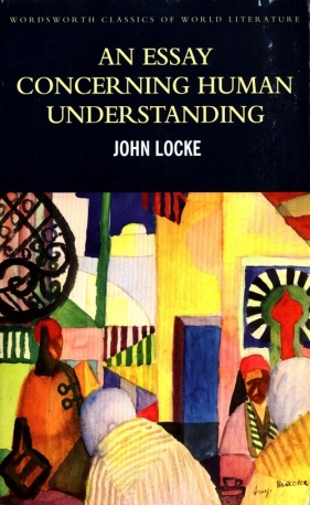 An Essay Concerning Human Understanding - Locke John