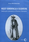 Między demokracją a oligarchiąWładze gmin żydowskich w Poznaniu i Anna Michałowska