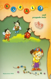 Korale czyli przygoda Jasia - Adriana Miś