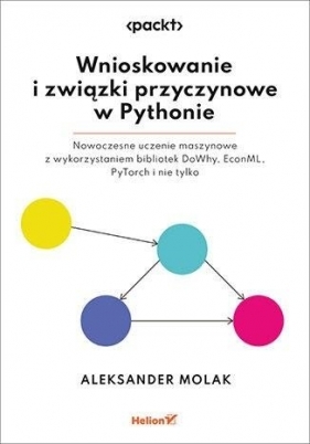 Wnioskowanie i związki przyczynowe w Pythonie - Aleksander Molak