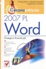 Word 2007 PL Ćwiczenia praktyczne Grzegorz Kowalczyk